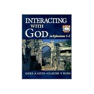 Interacting with God in Ephesians 1-3