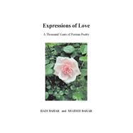 Expressions of Love  A Thousand Years of  Persian Poetry