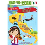 Living in . . . Italy Ready-to-Read Level 2