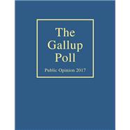 The Gallup Poll Public Opinion 2017