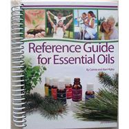 Reference Guide for Essential Oils 2012 Soft Cover