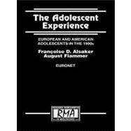 The Adolescent Experience: European and American Adolescents in the 1990s