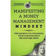 Manifesting a Money Management Mindset
