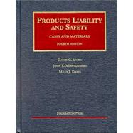 Products Liability and Safety : Cases and Materials