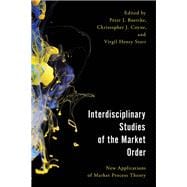 Interdisciplinary Studies of the Market Order New Applications of Market Process Theory