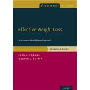 Effective Weight Loss An Acceptance-Based Behavioral Approach, Clinician Guide