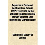 Report on a Portion of Northwestern Ontario