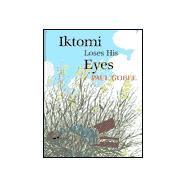 Iktomi Loses His Eyes (rlb)