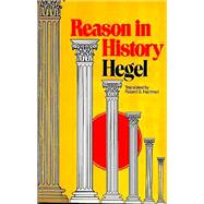 Reason in History : A General Introduction to the Philosophy of History