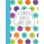 A Thankful Heart Is a Happy Heart