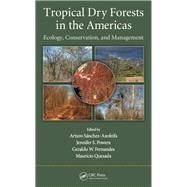 Tropical Dry Forests in the Americas: Ecology, Conservation, and Management