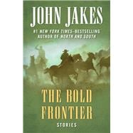 The Bold Frontier Stories