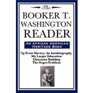 The Booker T. Washington Reader,  An African American Heritage Book