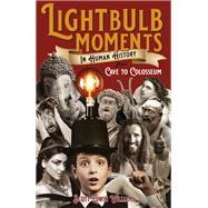 Lightbulb Moments in Human History