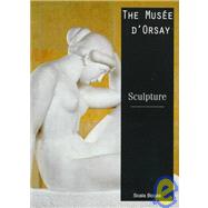 The Musee D'Orsay : Sculpture