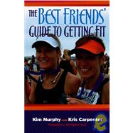 The Best Friends' Guide To Getting Fit