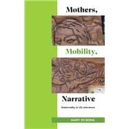 Mothers, Mobility, Narrative