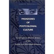 Paradoxes of Postcolonial Culture