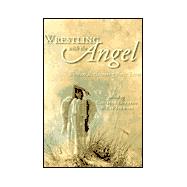 Wrestling With the Angel