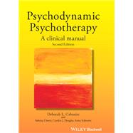 Psychodynamic Psychotherapy: A Clinical Manual