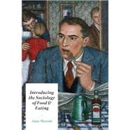 Introducing the Sociology of Food & Eating