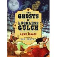 The Ghosts of Luckless Gulch