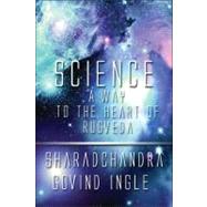 Science : A Way to the Heart of Rugveda
