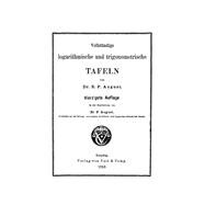 Vollständige logarithmische und trigonometrische Tafeln