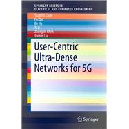 User-Centric Ultra-Dense Networks for 5G