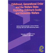 Childhood, Generational Order and the Welfare State Exploring Children's Social and Economic Welfare