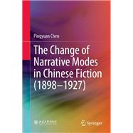 The Change of Narrative Modes in Chinese Fiction (1898–1927)
