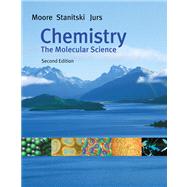 Chemistry The Molecular Science (with CD-ROM, General ChemistryNow, and InfoTrac)