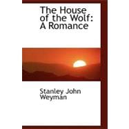 House of the Wolf : A Romance