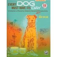 Every Dog Must Have Its Day
