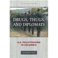 Drugs, Thugs, and Diplomats