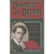 Dynamite and Dreams