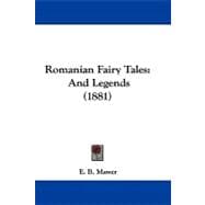 Romanian Fairy Tales : And Legends (1881)