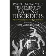 Psychoanalytic Treatment of Eating Disorders: When Words Fail