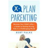 X-plan Parenting