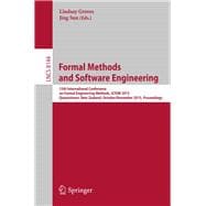 Formal Methods and Software Engineering: 15th International Conference on Formal Engineeringmethods, Icfem 2013, Queenstown, New Zealand, October 29 - November 1, 2013, Proceedings