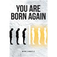 You Are Born Again