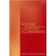 Social Foundations of Postindustrial Economies