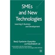 SMEs and New Technologies Learning E-Business and Development