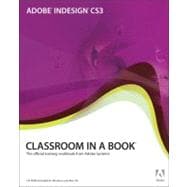 Adobe Indesign CS3 : The Official Training Workbook from Adobe Systems