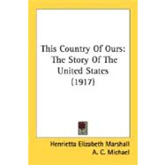 This Country of Ours : The Story of the United States (1917)