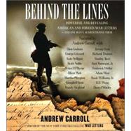 Behind the Lines; Powerful and Revealing American and Foreign War Letters and One Man's Search to Find Them