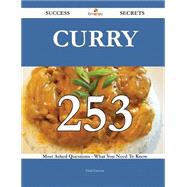 Curry: 253 Most Asked Questions on Curry - What You Need to Know