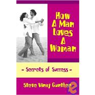 How A Man Loves A Woman : Secrets of Success
