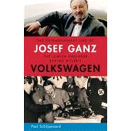 The Extraordinary Life of Josef Ganz