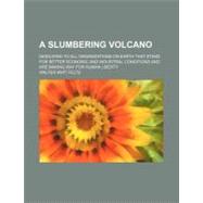 A Slumbering Volcano